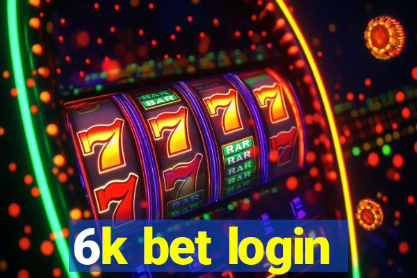 6k bet login